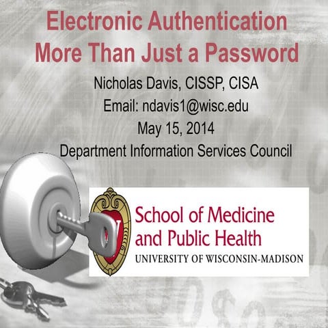 Electronic Authentication, More Than Just a Password