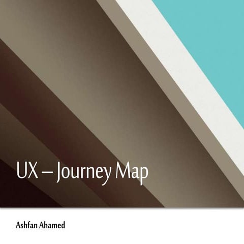Ux - Customer Journey Map