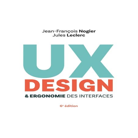 Ux design & ergonomie des interfaces 6ème édition (extrait) 