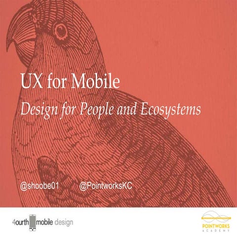 UX for Mobile with Steven Hoober at Pointworks Academy