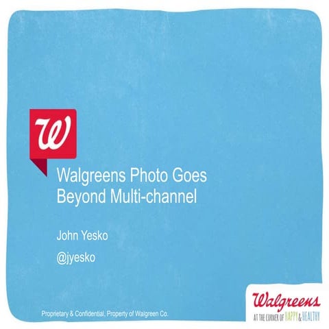 Walgreens Photo Goes Beyond Multi-channel