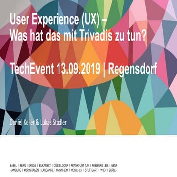TechEvent 2019: UX - Was hat das mit Trivadis zu tun?; Daniel Keller, Lukas S...