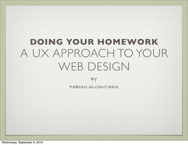 Doing Your HW - A UX approach to your web design