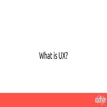 What is User Experience (UX)