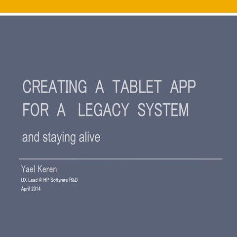 Creating a tablet app for a legacy system and staying alive