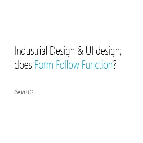 ID vs UI - does Form Follow Function - UX AUS '14