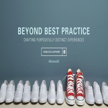 Beyond best practice: Crafting purposefully distinct experiences