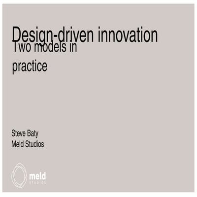 Two models of design-driven innovation - UX Australia