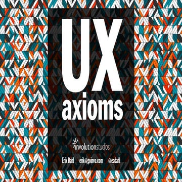 UX Axioms - 26 Principles to Drive Better Product Design