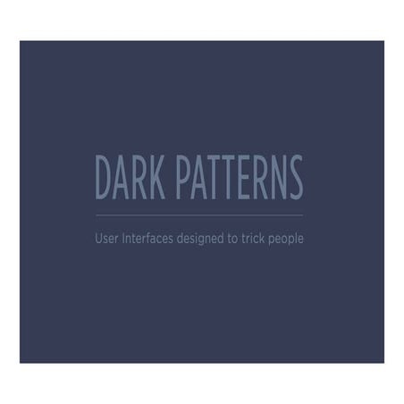 Dark Patterns: User Interfaces Designed to Trick People (Presented at UX Brig...