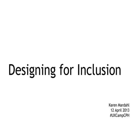 UX Camp CPH 2013 Ignite! presentation, Karen Mardahl