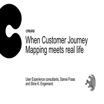 When Customer Journey Mapping meets real life (UX Camp CPH 2014)