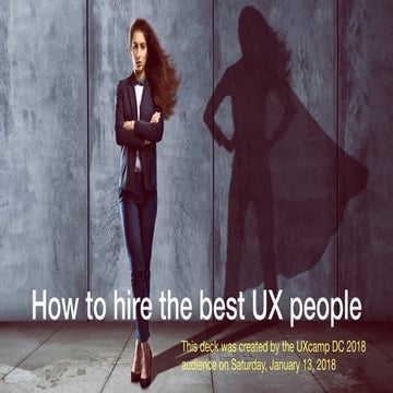 How to Hire the Best UX People