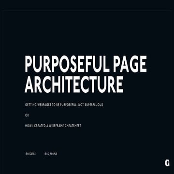 Purposeful Page Architecture