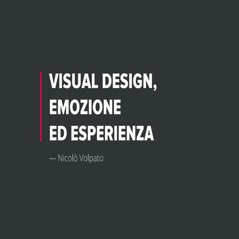 Visual design, emozione ed esperienza
