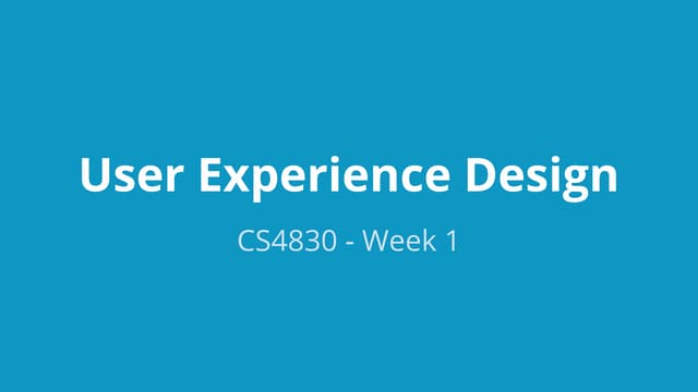 User Experience Design - Week 1