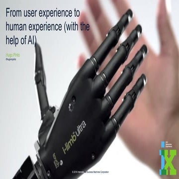 UXCON16 / From User Experience to Human Experience (with the help of AI) / Hu...