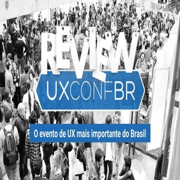 UXconf 2017 - Review