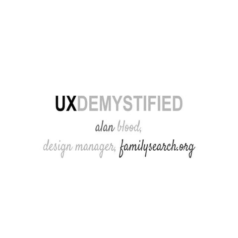 User Experience (UX) Demystified