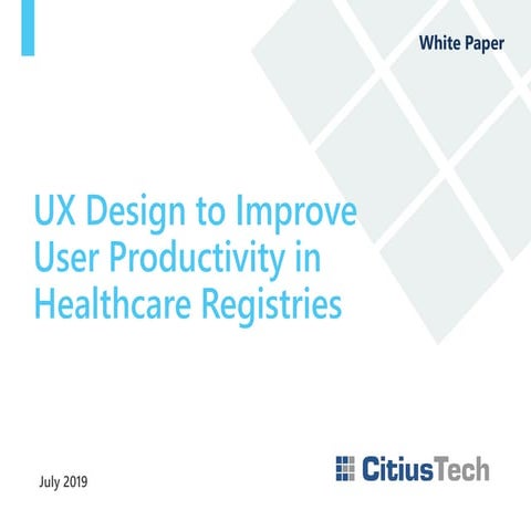 UX Design to Improve User Productivity in Healthcare Registries