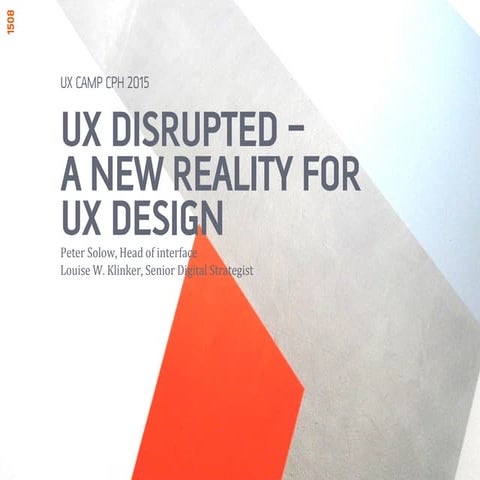 UX Disrupted - a new reality for UX design