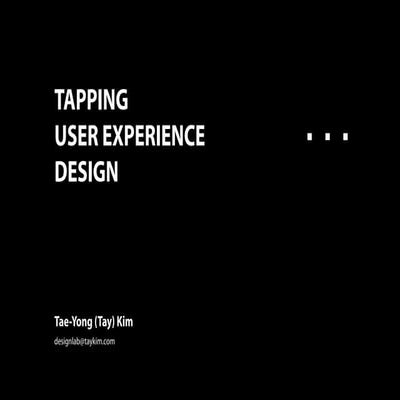 Tapping User Experience Design
