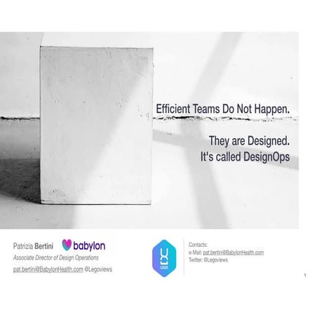 Efficient Teams Do Not Happen. They are Designed. It's called DesignOps
