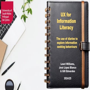 UX for information literacy the use of diaries to explore information-seeking...
