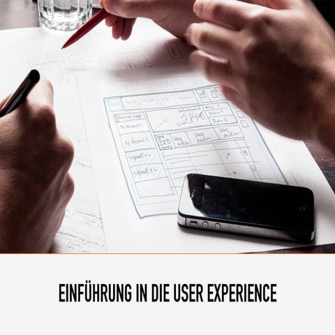 Einführung in die User Experience (Lean-UX-Ansatz)