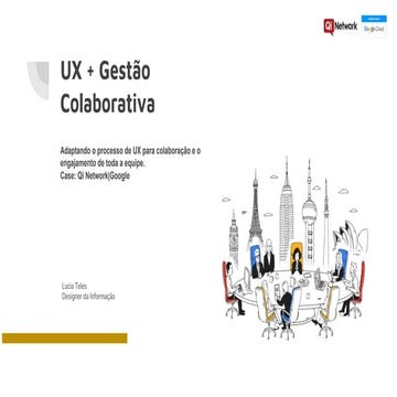 Ux + gestão colaborativa adaptando o processo de ux para colaboração e o enga...