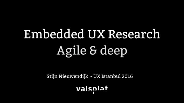 Embedded UX Research by Stijn Nieuw...