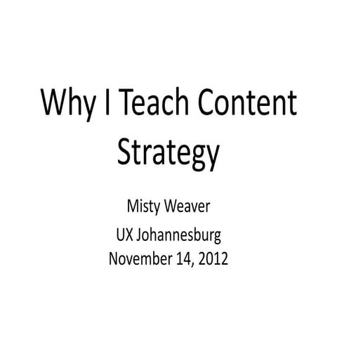 Why I teach Content Strategy in Information Architecture