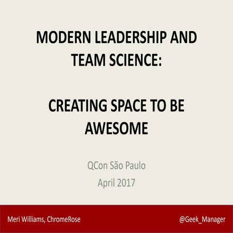 Modern Leadership & Team Science: Creating Space to Be Awesome