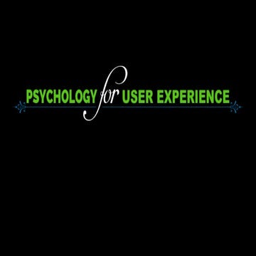 Psychology for User Experience