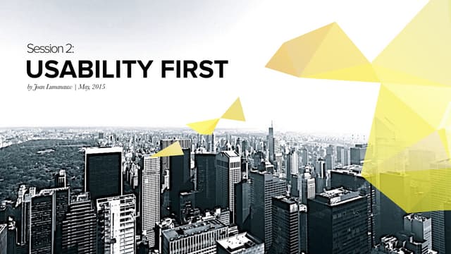 UX lesson 3: Usability First