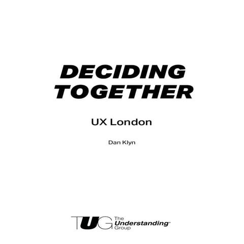 Deciding Together Workshop - UX London 2016