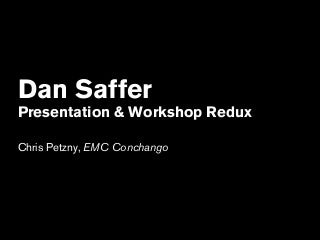 UX London Redux - Dan Saffer