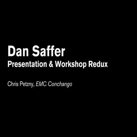 UX London Redux - Dan Saffer