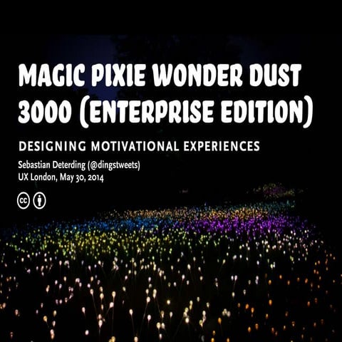 Magic Pixie Wonder Dust 3000 (Enterprise Edition): Designing Motivational Exp...