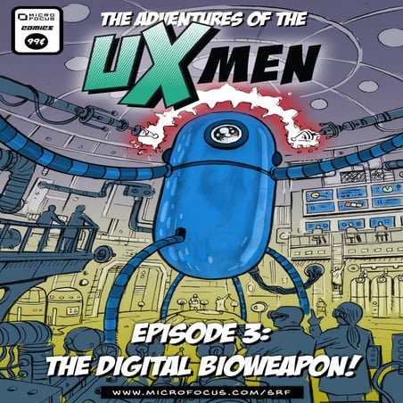 UX-Men episode 3: The digital bioweapon