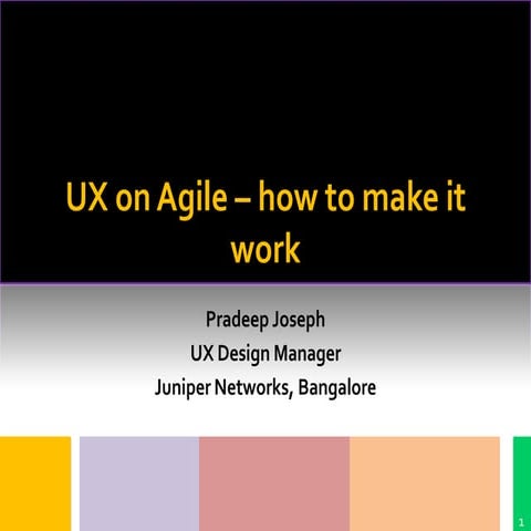  UX on Agile - Pradeep Joseph