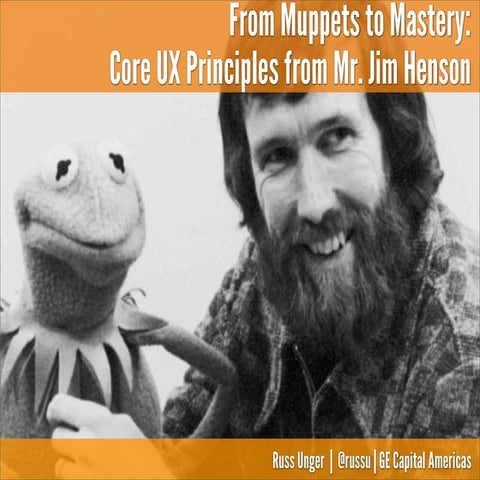 From Muppets to Mastery – Core UX Principles from Mr. Jim Henson