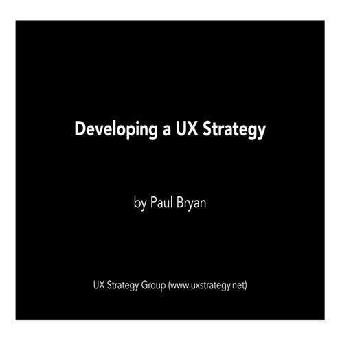 Developing a User Experience Strategy