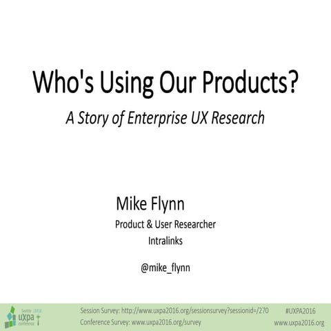 Who's Using Our Product? A Story of Enterprise UX Research