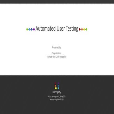 Using Automated Testing Tools to Empower Your User Research