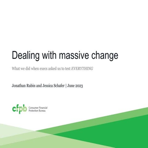 UXPA 2023: Dealing with Massive change: What we did when execs asked us to te...
