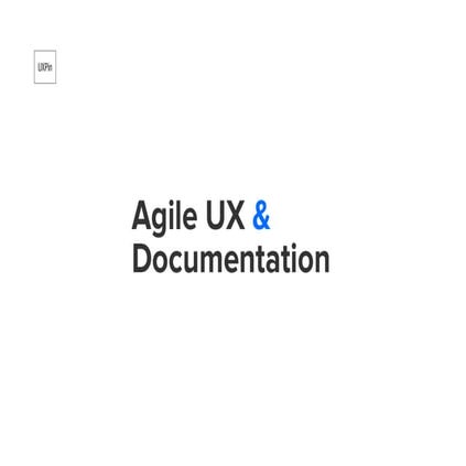 Agile UX Documentation Best Practices | PPT