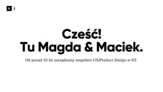 Jak zjednać sobie ludzi i zdobyć pracę jako UX Designer?