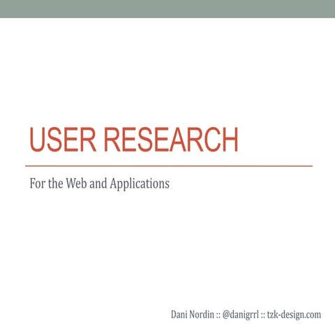 User Research for the Web and Applications