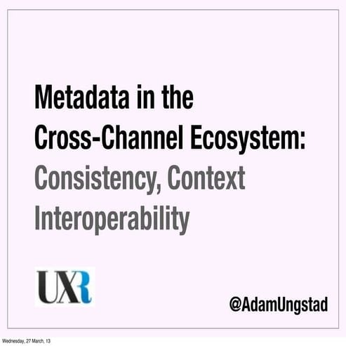 UX Romandie Episode 14: Metadata in the Cross-Channel Ecosystem